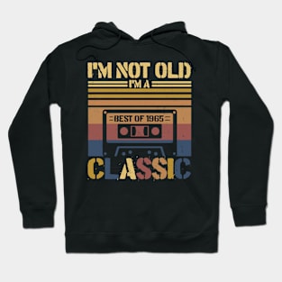Cassette Tape Vintage I'm Not Old Im A Classic 1965 Birthday Hoodie